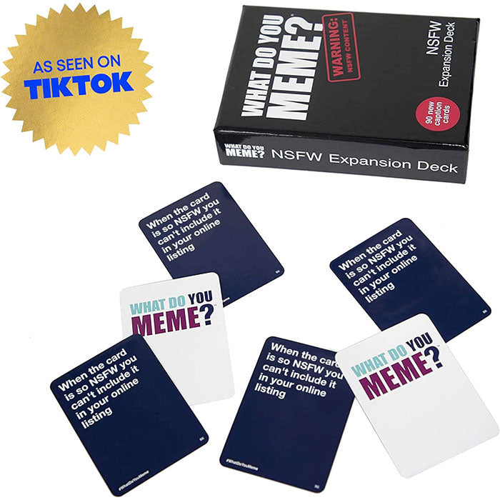 WHAT DO YOU MEME NSFW Expansion Deck